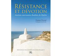 Résistance et dévotion: Anciens sanctuaires ibadites de Djerba: British Institute for Libyan and Northern African (British Institute for Libyan and Northern African Studies Monograph)