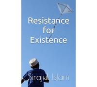 Resistance for Existence (Rohingya Futures)
