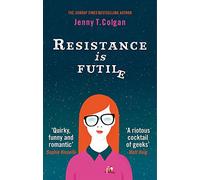 Resistance Is Futile: Jenny T. Colgan