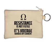 Resistance is Not Futile It's Voltage Divided By Current Key Chain Coin Purse Beige