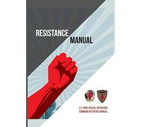 Resistance Manual: U.S. Army Special Operations Command Reference Manual