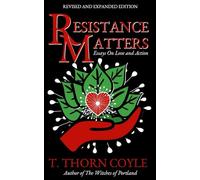 Resistance Matters: Essays on Love and Action