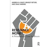 Resistance Money: A Philosophical Case for Bitcoin