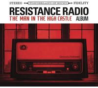 Resistance Radio The Man In The High Castle Album