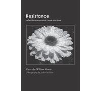 Resistance: Reflections on Survival, Hope and Love