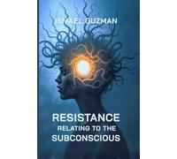 Resistance Relating to the Subconscious