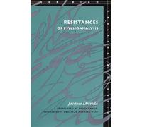 Resistances of Psychoanalysis (Meridian: Crossing Aesthetics)