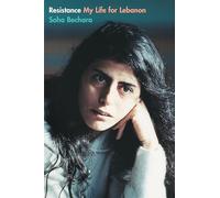 Resistante: My Life in Lebanon - Paperback NEW Bechara, Soucha 1 May 2003