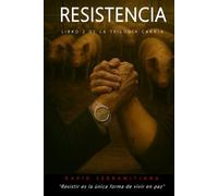 RESISTENCIA: Novela 2 de la trilogia carnia.