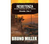 Resistenza: Una serie di sopravvivenza post-apocalittica dopo un impulso elettromagnetico (Cloverdale)