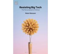 Resisting Big Tech : The Personalized is Political