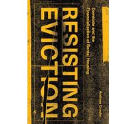 Resisting Eviction: Domicide and the Financialization of Rental Housing