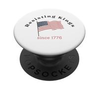 RESISTING KINGS SINCE 1776 Dissent is Patriotic USA Meme PopSockets Adhesive PopGrip