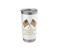 Resisting Kings Since 1776 - Patriotic Protest Stainless Steel Insulated Tumbler