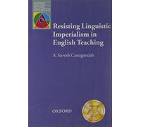 Resisting Linguistic Imperialism in English Teaching (Oxford Applied Linguistics)