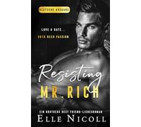 Resisting Mr. Rich: Ein Brothers Best Friend-Liebesroman: 8 (Die Männer)