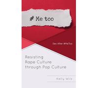 Resisting Rape Culture through Pop Culture: Sex After #MeToo