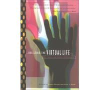 Resisting the Virtual Life: Culture and Politics of Information