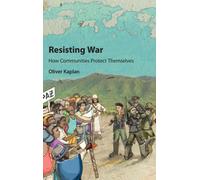 Resisting War : How Communities Protect Themselves