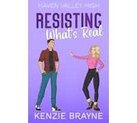 Resisting What's Real (Haven Valley High)