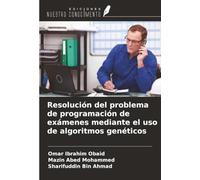 Resolución del problema de programación de exámenes mediante el uso de algoritmos genéticos