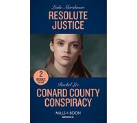Resolute Justice / Conard County Conspiracy: Resolute Justice / Conard County Conspiracy (Conard County: The Next Generation)