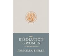 Resolution for Women Revised Edition, The - Paperback NEW Shirer, Priscil 15/11/