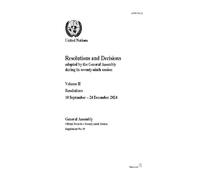 Resolutions and Decisions Adopted by the General Assembly During Its Seventy-ninth Session: Volume II: Decisions, 10 September - 24 December 2024