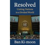 Resolved: Uniting Nations in a Divided World
