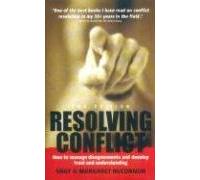 Resolving Conflict: How to Manage Disagreements and Develop Trust and Understanding