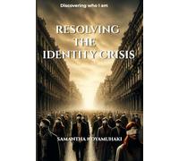Resolving the Identity Crisis: Discovering who I am