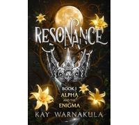 RESONANCE: ALPHA AND THE ENIGMA