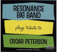 Resonance Big Band - Resonance Big Band Plays Tribute To Oscar Peterson