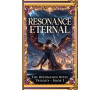 Resonance Eternal: A Spicy Shadow Daddy Dragon Bond College Romantasy (The Resonance Rites Trilogy)