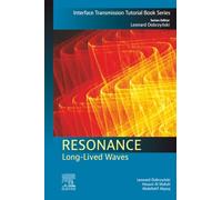 Resonance: Long-Lived Waves (Interface Transmission Tutorial Book Series)