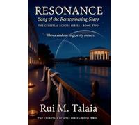Resonance: Song of the Remembering Stars: 2 (The Celestial Echoes)