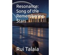 Resonance: Song of the Remembering Stars (The Celestial Echoes Series)
