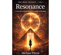 Resonance: The ÆON Trilogy - Vol 1