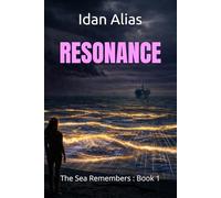 Resonance: The Sea Remembers : Book 1