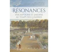 Résonances : inscriptions et jardins au temps des Lumières.