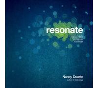 Resonate Present Visual Stories that Transform Audiences Duarte Paperback