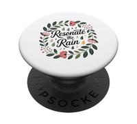 Resonate the Rain Floral Nature Quote Inspirational PopSockets Adhesive PopGrip