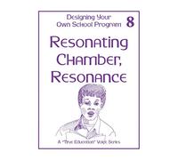 Resonating Chamber, Resonance: Voice Lesson 8