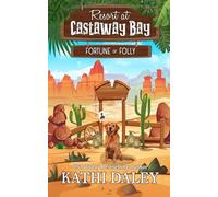Resort at Castaway Bay: Fortune or Folly: 10