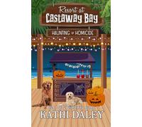 Resort at Castaway Bay: Haunting or Homicide: 11