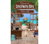 Resort at Castaway Bay: Truth or Dare: 1