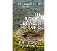 Resort Between The Rivers: 18 (The Lighthorse Mysteries)