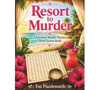Resort to Murder: A Vacation Murder Mystery Word Search Book (Wish You Weren't Here)