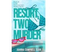 Resort, Two, Murder: Book #20 in the Kiki Lowenstein Mystery Series