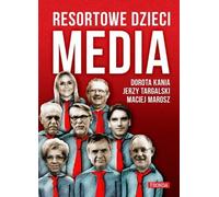 Resortowe dzieci Media by Dorota Kania (2013-01-01)
